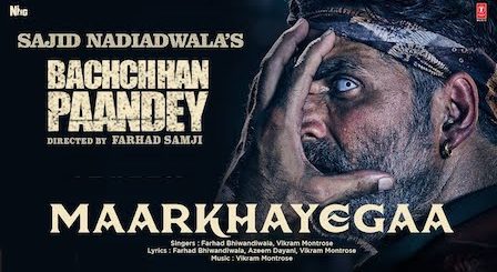 Maar Khayega Lyrics Bachchan Pandey