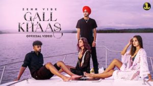 Gall Khaas Lyrics Zehr Vibe