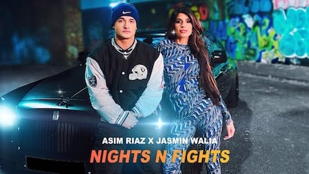 Nights N Fights Lyrics Asim Riaz x Jasmin Walia