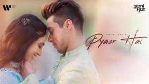 Pyaar Hai Lyrics Payal Dev