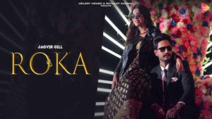 Roka Lyrics Jagvir Gill