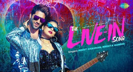 The Live-In Lyrics Mohit Chauhan x Nikhita Gandhi