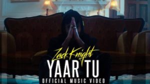 Yaar Tu Lyrics Zack Knight