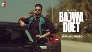 Bajwa Duet Lyrics Bajwa