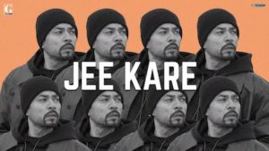 Jee Kare Lyrics Bohemia