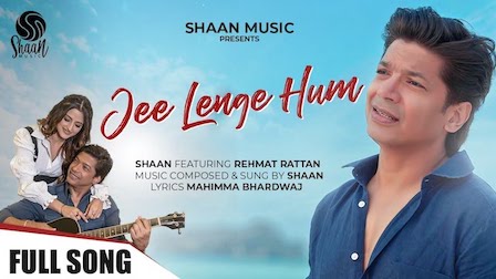 Jee Lenge Hum Lyrics Shaan