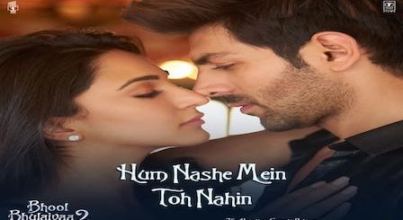 Hum Nashe Mein Toh Nahin Lyrics Bhool Bhulaiyaa 2