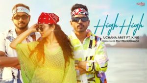 High High Lyrics Uchana Amit x King