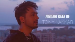 Zindagi Bata De Lyrics Tony Kakkar