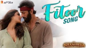 Fitoor Lyrics Shamshera | Arijit Singh