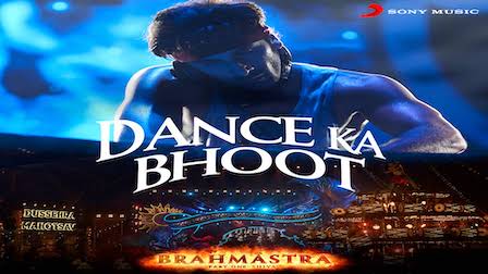 DANCE KA BHOOT LYRICS - Brahmastra | Arijit Singh