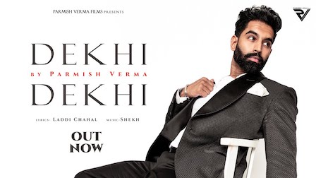 Dekhi Dekhi Lyrics Parmish Verma