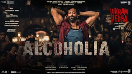 Alcoholia Lyrics Vikram Vedha