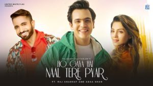 Ho Gaya Hai Naal Tere Pyar Lyrics Rajdeep Chatterjee