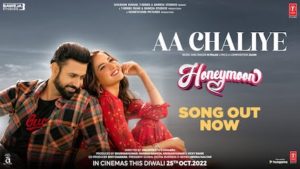 Aa Chaliye Lyrics B Praak | From Honeymoon