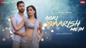 Abki Baarish Mein Lyrics Raj Barman | Paras Arora