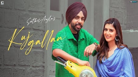 Kuj Gallan Lyrics Satbir Aujla