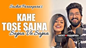 Pag Pag x Sajna Ve Sajna Lyrics Sachet-Parampara