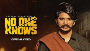 No One Knows Lyrics Gulzaar Chhaniwala