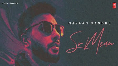 SO MEAN LYRICS - Navaan Sandhu | iLyricsHub