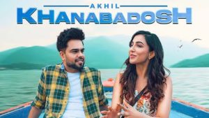 Khanabadosh Lyrics Akhil