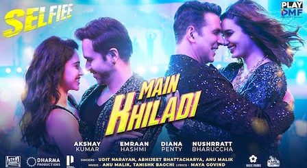 Main Khiladi Lyrics Selfiee | Udit Narayan