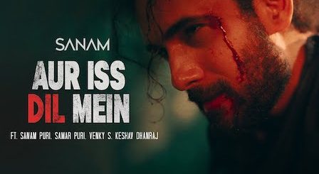 Aur Is Dil Mein Lyrics Sanam