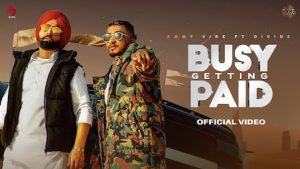 Busy Getting Paid Lyrics Ammy Virk x Divine