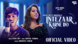 Intezaar Karne Do Lyrics Amarjeet Jaikar