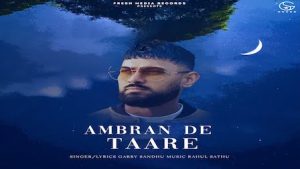 Ambran De Taare Lyrics Garry Sandhu