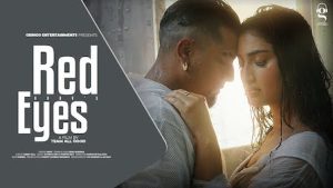 Red Eyes Lyrics A Kay | Isha Sharma