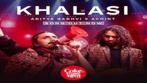 Khalasi Lyrics Aditya Gadhvi x Achint | Coke Studio