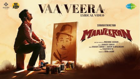 Vaa Veera Lyrics Maaveeran | SivaKarthikeyan