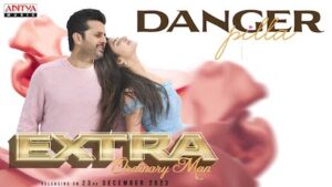 Danger Pilla Lyrics Extra-Ordinary Man | Armaan Malik