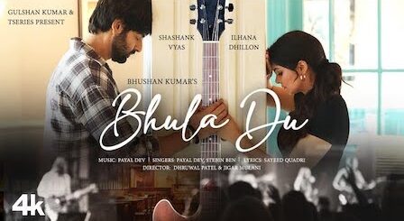 Bhula Doon Lyrics Stebin Ben x Payal Dev