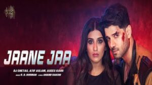 Jaane Jaa Lyrics Atif Aslam x Asees Kaur 