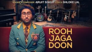 Rooh Jaga Doon Lyrics Arijit Singh