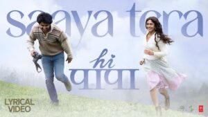 Saaya Tera Lyrics Hi Papa | Anurag Kulkarni