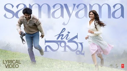 Samayama Lyrics Hi Nanna | Nani