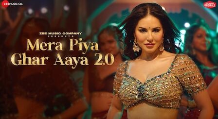 Mera Piya Ghar Aaya 2.0 Lyrics Neeti Mohan | Sunny Leone