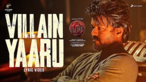 Villain Yaaru Lyrics LEO | Thalapathy Vijay