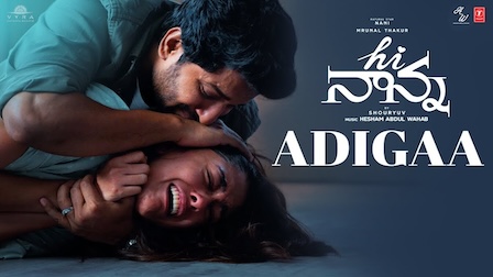 Adigaa Lyrics Hi Nanna | Karthik