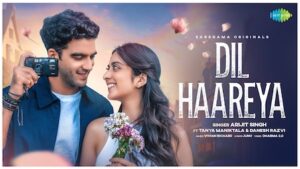 Dil Haareya Lyrics Arijit Singh | Tanya Maniktala