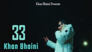 33 Lyrics Khan Bhaini