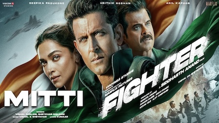 Mitti Lyrics Fighter | Vishal Dadlani