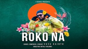 Roko Na Lyrics Vasu Kainth