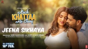 Jeena Sikhaya Lyrics Kuch Khattaa Ho Jaay | Guru Randhawa