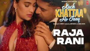 Raja Rani Lyrics Kuch Khattaa Ho Jaay | Guru Randhawa