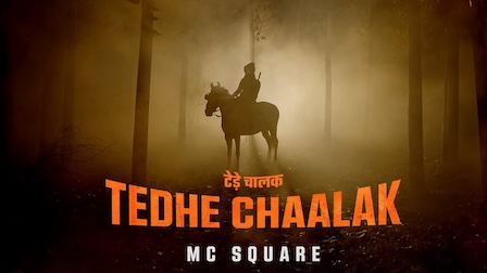 Tedhe Chaalak Lyrics Mc Square