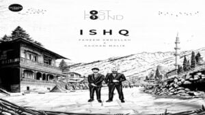 Ishq Lyrics Faheem Abdullah